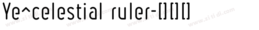 Ye^celestial ruler字体转换